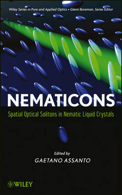 Nematicons – Spatial Optical Solitons in Nematic Liquid Crystals - G Assanto