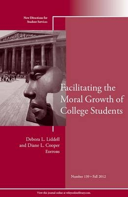 Facilitating the Moral Growth of College Students - 