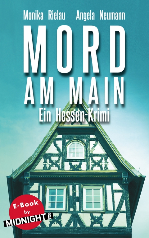 Mord am Main - Monika Rielau, Angela Neumann
