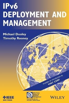IPv6 Deployment and Management - Michael Dooley, Timothy Rooney