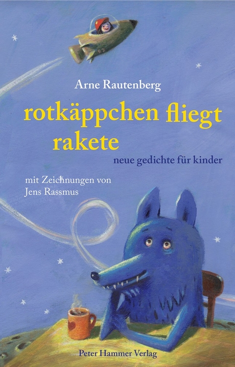 Rotk&auml;ppchen fliegt Rakete - Arne Rautenberg