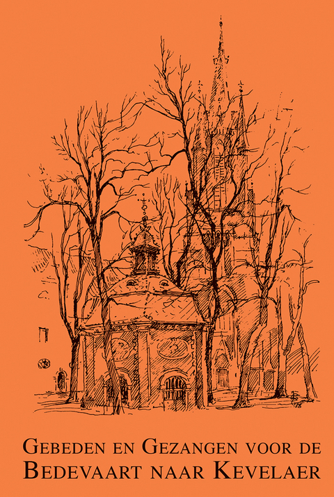 Gebeden en Gezangen voor de Bedevaart naar Kevelaer