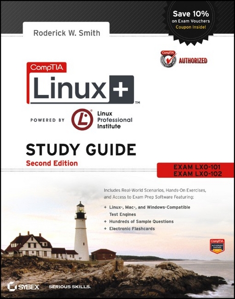 Comptia Linux+ Complete Study Guide Authorized Courseware, 2nd Edition (Lx0-101 and Lx0-102) - Roderick W. Smith