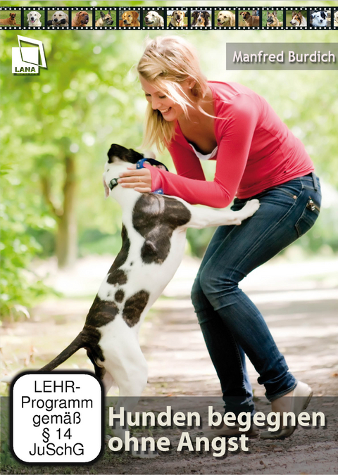 Hunden begegnen ohne Angst - Manfred Burdich