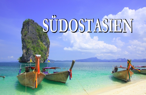 S&uuml;dostasien - Ein Bildband - 