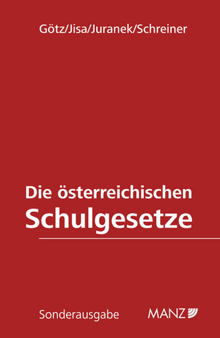 Die österreichischen Schulgesetze inkl. 41. Lfg.
