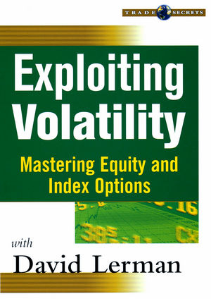 Exploiting Volatility