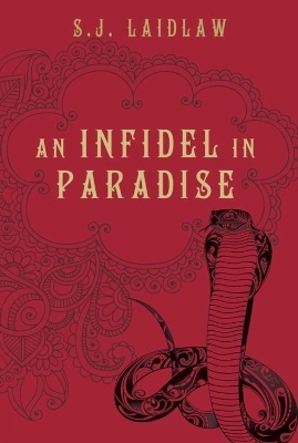 An Infidel In Paradise - S.J. Laidlaw