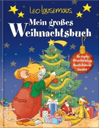 Leo Lausemaus - Mein gro&szlig;es Weihnachtsbuch