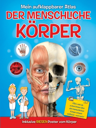 Mein aufklappbarer Atlas - Der menschliche Körper