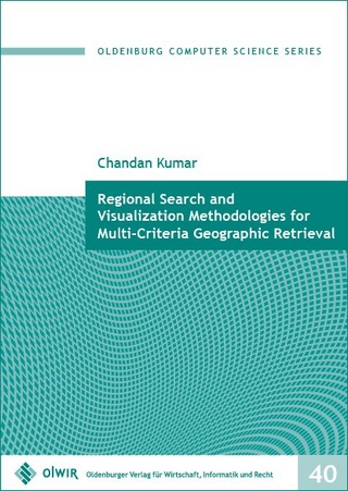 Regional Search and Visualization Methodologies for Multi-Criteria Geographic Retrieval