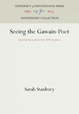 Seeing the Gawain-Poet - Sarah Stanbury