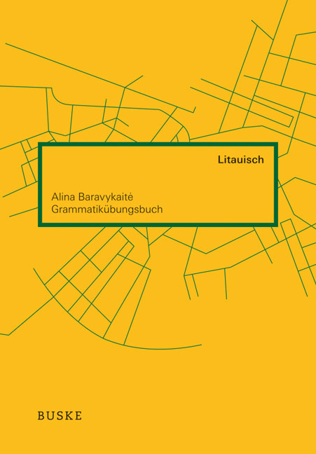 Grammatik&uuml;bungsbuch Litauisch - Alina Baravykaite
