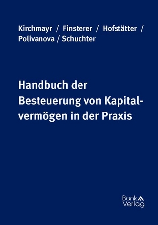 Handbuch der Besteuerung von Kapitalvermögen in der Praxis