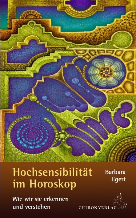 Hochsensibilit&auml;t im Horoskop - Barbara Egert
