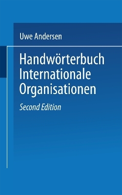 Handw&ouml;rterbuch Internationale Organisationen - 