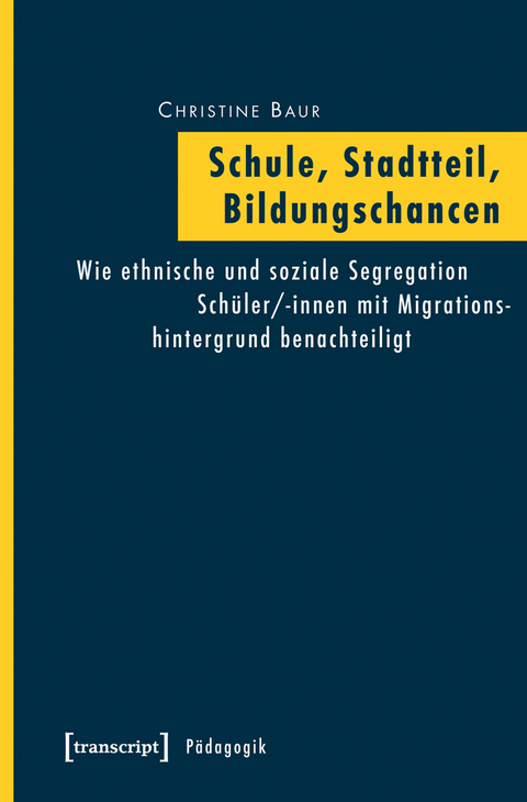 Schule, Stadtteil, Bildungschancen - Christine Baur