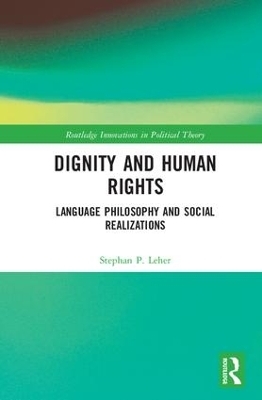 Dignity and Human Rights - Stephan P. Leher