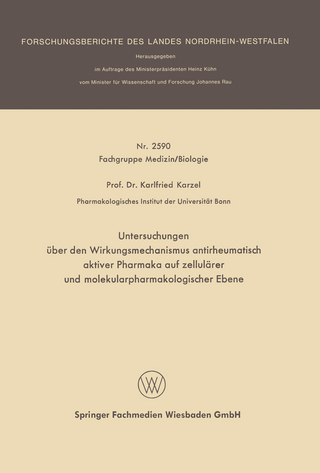 Untersuchungen über den Wirkungsmechanismus antirheumatisch aktiver Pharmaka auf zellulärer und molekularpharmakologischer Ebene