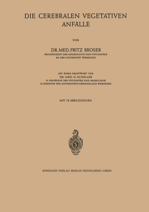 Die Cerebralen Vegetativen Anf&auml;lle - Fritz Broser