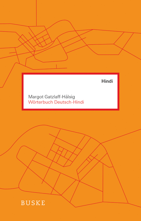 W&ouml;rterbuch Deutsch&ndash;Hindi - Margot Gatzlaff-H&auml;lsig