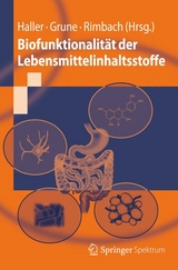 Biofunktionalit&auml;t der Lebensmittelinhaltsstoffe - 