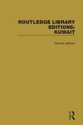 Routledge Library Editions: Kuwait - 