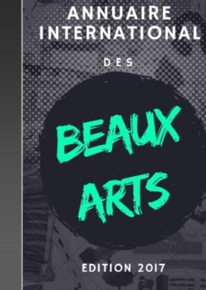 Annuaire international des Beaux Arts 2017 - Art Diffusion