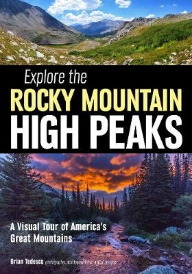 Explore The Rocky Mountain High Peaks: A Visual Tour Of America's Great Mountains