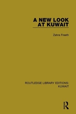 A New Look at Kuwait - Zahra Freeth