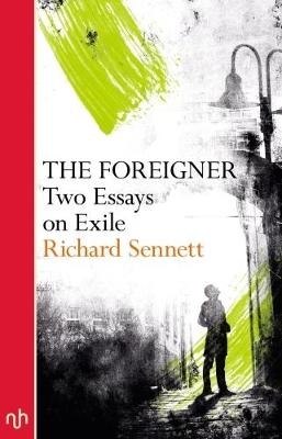 The Foreigner - Richard Sennett