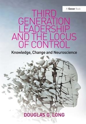 Third Generation Leadership and the Locus of Control - Douglas G. Long