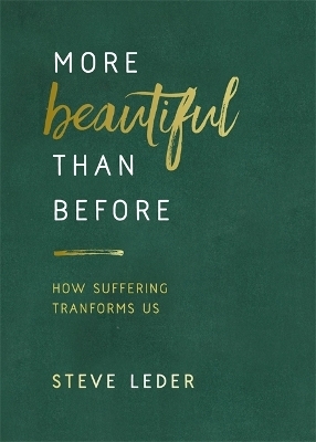 More Beautiful Than Before - Steven Z. Leder