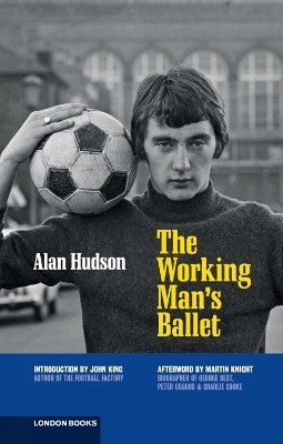 The Working Man's Ballet - Alan Hudson