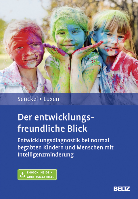 Der entwicklungsfreundliche Blick - Barbara Senckel, Ulrike Luxen
