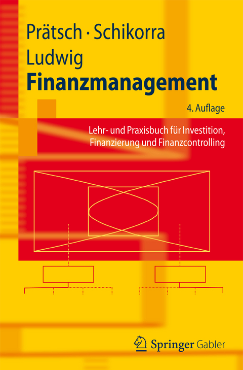 Finanzmanagement - Joachim Pr&auml;tsch, Uwe Schikorra, Eberhard Ludwig