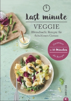 Last Minute Veggie - Isabell He&szlig;mann
