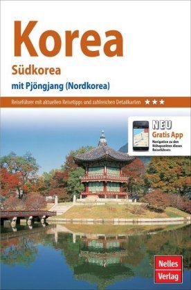 Nelles Guide Reisef&uuml;hrer Korea