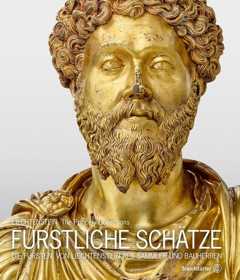 F&uuml;rstliche Sch&auml;tze - Johann Kr&auml;ftner