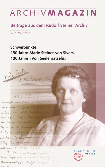 ARCHIVMAGAZIN. Beitr&auml;ge aus dem Rudolf Steiner Archiv - 