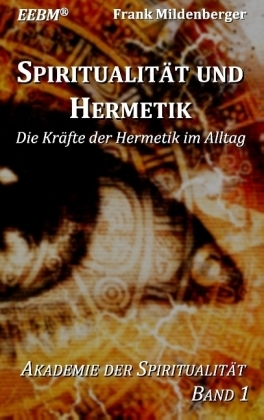 Spiritualit&auml;t und Hermetik