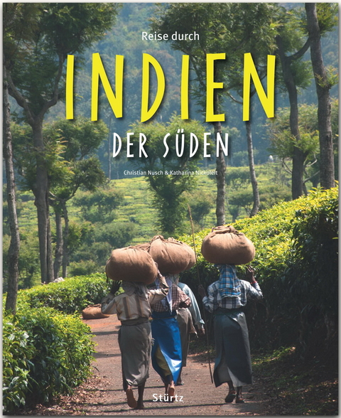 Reise durch Indien - Der S&uuml;den - Katharina Nickoleit