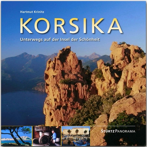 Korsika - Unterwegs auf der Insel der Sch&ouml;nheit - 