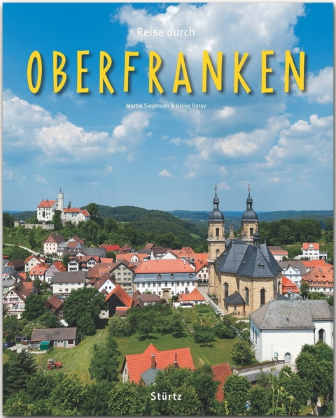 Reise durch Oberfranken - Ulrike Ratay