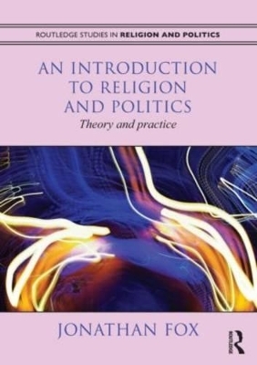 An Introduction to Religion and Politics - Jonathan Fox