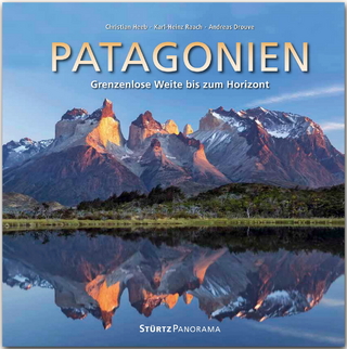 Patagonien - Grenzenlose Weite bis zum Horizont