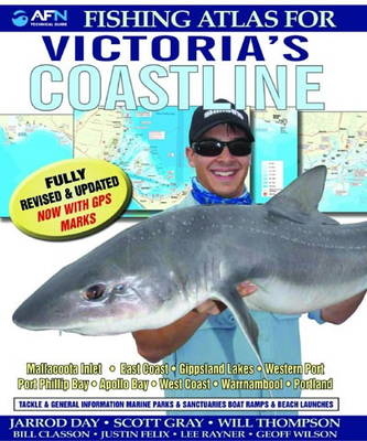 Fishing Atlas for Victoria's Coastline - Jarrod Day, Bill Classon