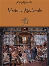 Medicina Medievale - Reiyel Rhode