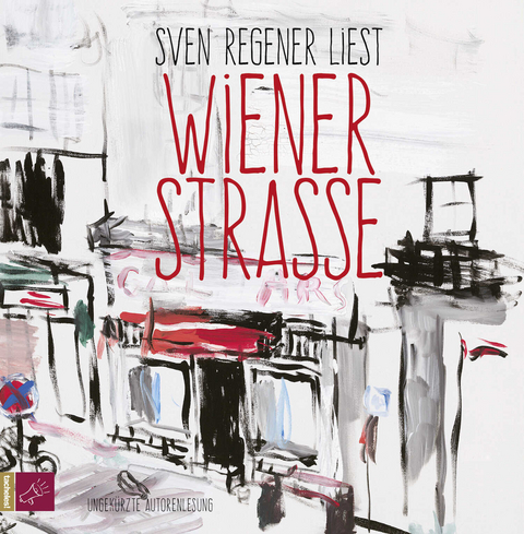 Wiener Stra&szlig;e - Sven Regener