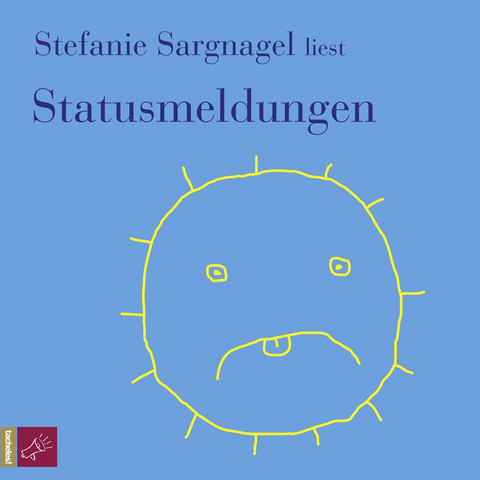 Statusmeldungen - Stefanie Sargnagel